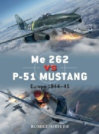 100 ME-262 vs P-51 Mustang: Europe 1944-45