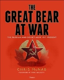  GREAT BEAR AT WAR: The Russian and Soviet Army, 1917-Present