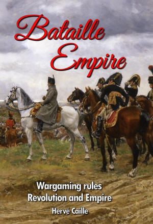 BATAILLE EMPIRE: 6mm to 28mm Napoleonic Wargame Rules
