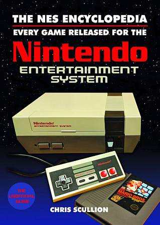 The NES Encyclopedia – Every Game Released for the Nintendo Entertainment System