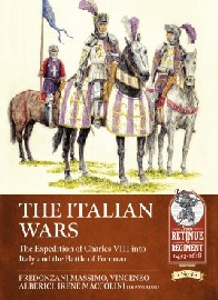 THE ITALIAN WARS: VOLUME 1 – The Expedition of Charles VIII into Italy and the Battle of Fornovo