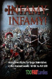 Infamy, Infamy: Ancient Skirmish Rules 60BC to AD 100
