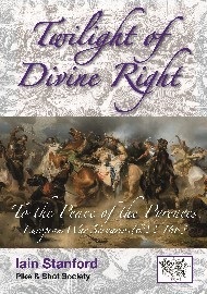 TWILIGHT OF DIVINE RIGHT – TO THE PEACE OF THE PYRENEES: Thirty Years War Scenarios Volume 2