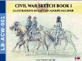 Civil War Sketch Book: Volume 1