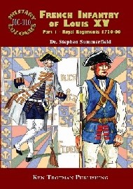 FRENCH INFANTRY OF LOUIS XV: V1 – Military Colours Vol. 10