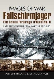 FALLSCHIRMJAGER: Elite German Paratroops In World War II