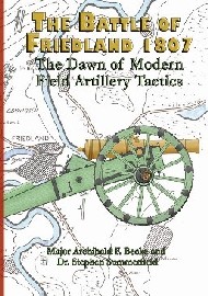 THE BATTLE OF FRIEDLAND 1807: The Dawn of Modern Field Artillery Tactics