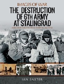 The Destruction of 6th Army at Stalingrad 