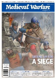 Medieval Warfare: Volume 10.5 Siege Warfare in the Middle Ages