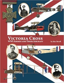 VICTORIA CROSS WWI AIRMEN AND THEIR AIRCRAFT