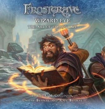 WIZARDS EYE: THE ART OF FROSTGRAVE
