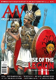  ANCIENT WARFARE: Volume 14.2 Rise of the Roman Legion
