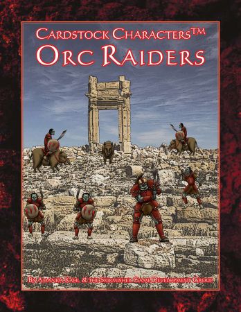 Orc Raiders (Cardstock Characters)