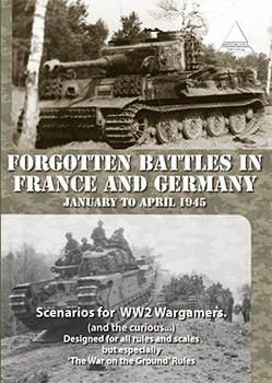 FORGOTTEN BATTLES IN FRANCE & GERMANY