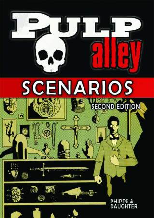 Pulp Alley 2E – Scenarios Second Edition