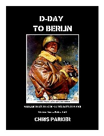D-Day to Berlin: Wargame Rules for Corps Level Battles in WWII
