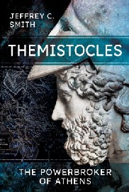 Themistocles: The Powerbroker of Athens 