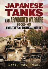 Japanese Tanks and Armored Warfare: A Military and Political History 