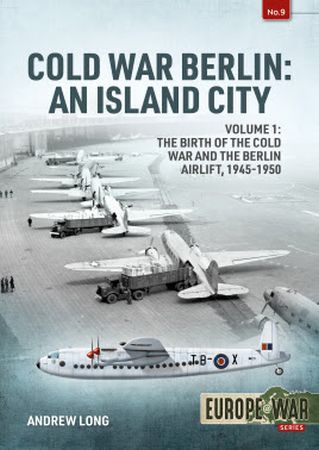 Cold War Berlin: An Island City. Volume 1