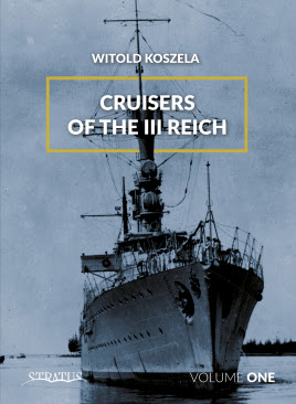 Cruisers of the III Reich. Volume 1
