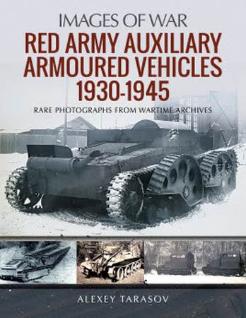 Red Army Auxiliary Armored Vehicles, 1930-1945