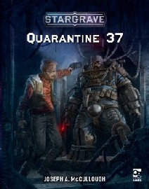 Stargrave: Quarantine 37