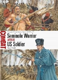 061 Seminole Warrior vs U.S. Soldier: Second Semiole War 1835-42