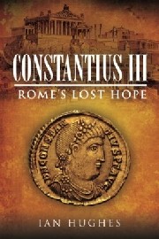 Constantius III: Rome's Lost Hope 