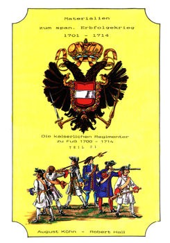 DIE KAISERLICHEN REGIMENTER ZU FUSS 1700-1714