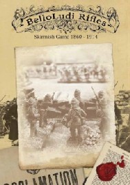 Belloludi Rifles: Skirmish Rules 1860-1914 