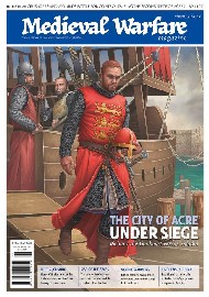 Medieval Warfare: Volume 10.6 Siege of Acre (1189-1191) 