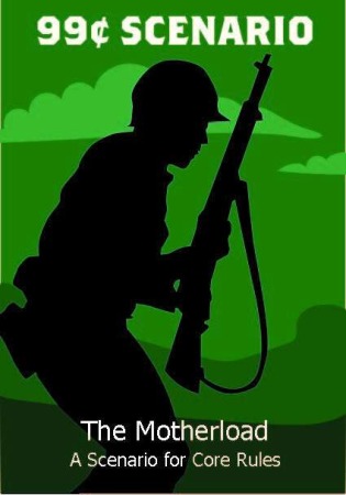 The Motherload 99� Scenario &ndash; A Scenario for Core Rules