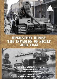 FORGOTTEN BATTLES FROM OPERATION HUSKY: The Invasion of Sicily, July 1943