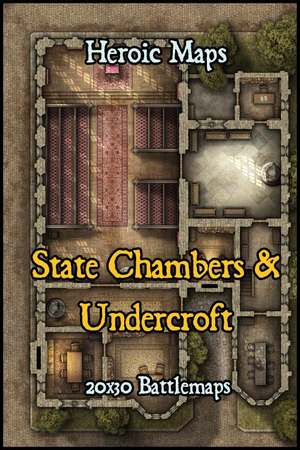 Heroic Maps – Storeys: State Chambers & Undercroft