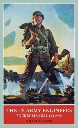 The U.S. Army Engineer Pocket Manual: 1941-45