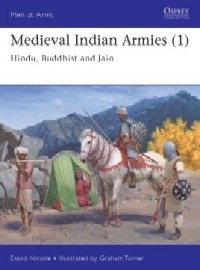 545 Medieval Indian Armies (1): Hindu, Buddhist and Jain