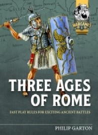 THREE AGES OF ROME: Fast Play Rules for Ancient Battles Rules