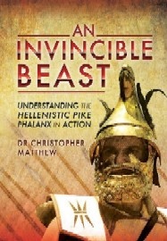 An Invincible Beast: Understanding the Hellenistic Pike Phalanx in Action