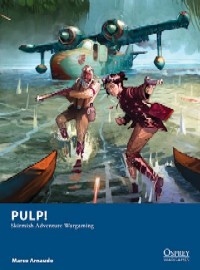 PULP!: Skirmish Adventure Wargaming