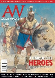 ANCIENT WARFARE: Volume 15.3 A Time Of Epic Heroes