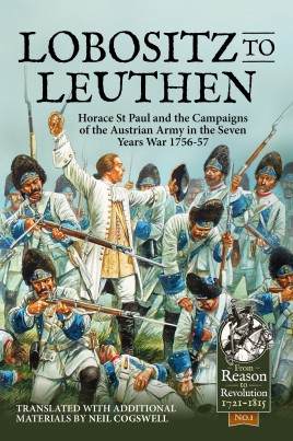 LOBOSITZ TO LEUTHEN: Horace St Paul and the Seven in the Years War – 1756-1757
