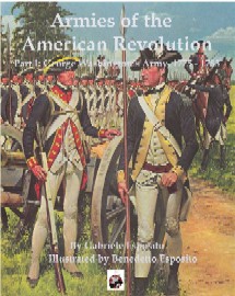 Armies of the American Revolution: Part 1 – George Washington's Army, 1775-1783