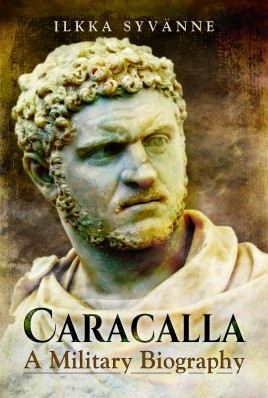 Caracalla: A Military Biography
