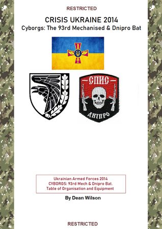 CRISIS UKRAINE 2014: Cyborgs: The 93rd Mechanised & Dnipro Bat