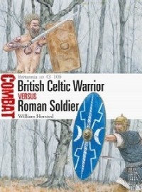 065 British Celtic Warrior vs Roman Soldier: Britannia AD 43-105