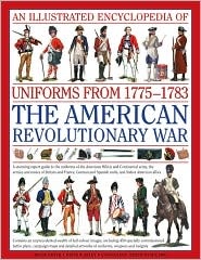 Uniforms of the AWI 1775-1783: An Illustrated Encyclopedia