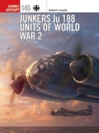  146 JUNKERS JU 188: Units of World War II