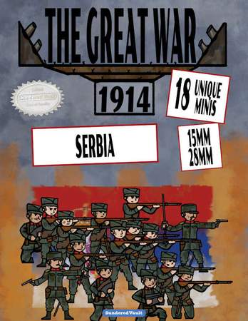 The Great War: 1914 Serbia – 28mm & 15mm Minis