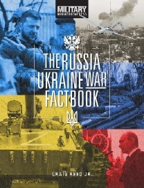 The Russia-Ukraine War: Factbook