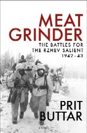  MEAT GRINDER: The Battles for the Rzhev Salient 1942-43